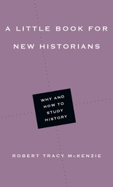 a little book for new historians (ebook)-robert tracy mckenzie-9780830872459