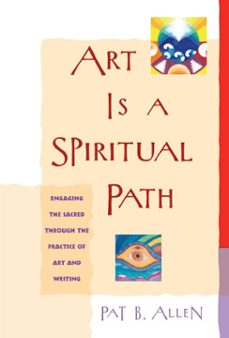 art is a spiritual path (ebook)-pat b. allen-9780834823259