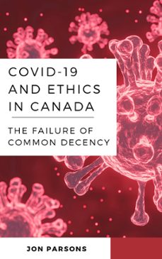 covid-19 and ethics in canada (ebook)-jon parsons-9780995335059