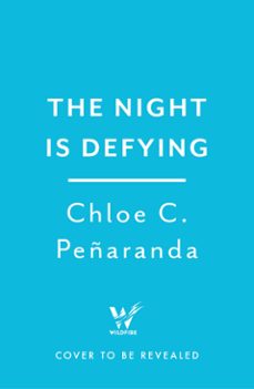 the night is defying (ebook)-chloe c. peñaranda-9781035415359