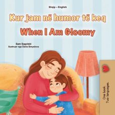 kur jam ne humor te keq when i am gloomy (ebook)-sam sagolski-kidkiddos books-9781049706559