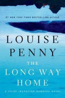 the long way home (chief inspector gamache novel 10)-9781250022059