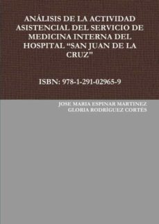Imagen Principal de ANÁLISIS DE LA ACTIVIDAD ASISTENCIAL DEL SERVICIO DE MEDICINA INTERNA DEL HOSPITAL SAN JUAN DE LA CRUZ