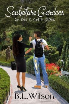 sculpture gardens, our love is set in stone-b.l wilson-9781310153259