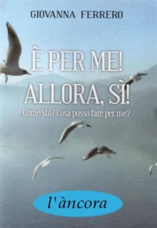 e' per me! allora, si! (ebook)-9781326074159
