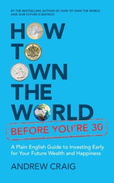 how to own the world before you're 30 (ebook)-andrew craig-yianni goulandris-gaia goulandris-9781399800259