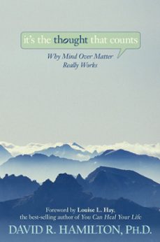 it's the thought that counts (ebook)-david r. hamilton-9781401924959