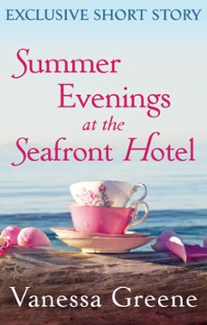 summer evenings at the seafront hotel (ebook)-vanessa greene-9781405527859