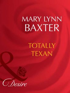 totally texan (ebook)-mary lynn baxter-9781408942659