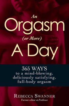 an orgasm (or more) a day-rebecca swanner-9781440550959