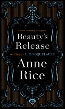 beauty's release-anne rice-9781440657559
