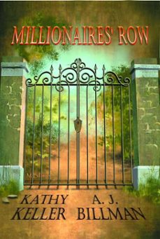 millionaires' row (ebook)-kathy keller-alice billman-9781452423159