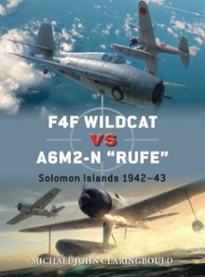 f4f wildcat vs a6m2-n "rufe"-michael john claringbould-9781472870759