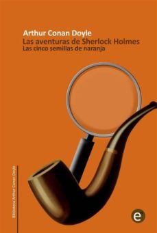 las cinco semillas de naranja (ebook)-ruben fresneda romera-arthur conan doyle-9781499292459