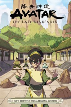 avatar: the last airbender - toph beifong's metalbending academy (ebook)-faith erin hicks-9781506717159