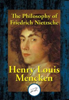 the philosophy of friedrich nietzsche (ebook)-henry louis mencken-9781515413059
