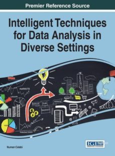 intelligent techniques for data analysis in diverse settings-9781522500759