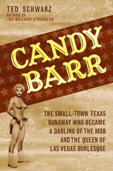 candy barr (ebook)-ted schwarz-9781589796959
