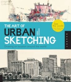 the art of urban sketching-gabriel campanario-9781592537259