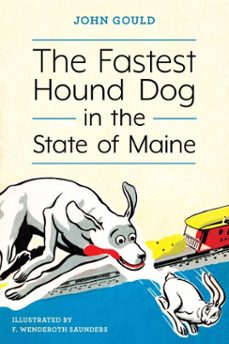 the fastest hound dog in the state of maine (ebook)-john gould-9781608935659