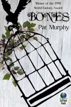 bones (ebook)-pat murphy-9781611873559