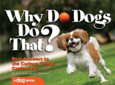 why do dogs do that? (ebook)-kim campbell thornton-9781620080559