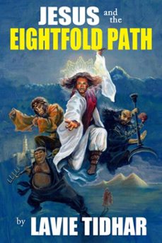 jesus and the eightfold path (ebook)-lavie tidhar-9781625671059