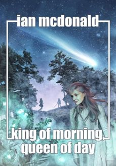 king of morning, queen of day (ebook)-ian mcdonald-9781625674159