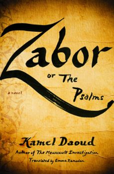 zabor, or the psalms (ebook)-kamel daoud-9781635420159