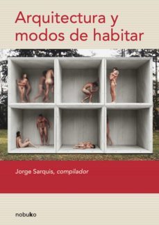 arquitectura y modos de habitar (ebook)-jorge sarquis-9781643602059