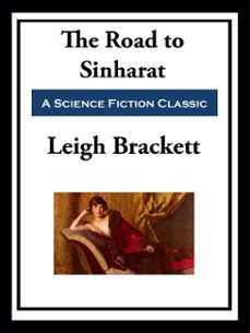 the road to sinharat (ebook)-leigh brackett-9781649741059