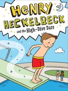 henry heckelbeck and the high-dive dare (ebook)-wanda coven-9781665933759