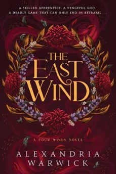 the east wind (ebook)-alexandria warwick-9781668065259