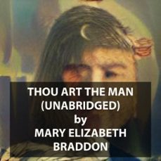 thou art the man (unabridged) (audiolibro)-mary elizabeth braddon-9781669323259