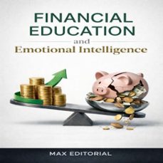 financial education and emotional intelligence (ebook)-max editorial-9781779742759