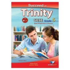 succeed in trinity gese grade 5 (b1) student s book with answers-9781781641859