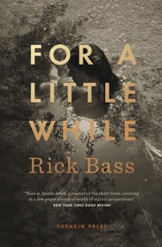 for a little while (ebook)-rick bass-9781782273059