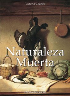 naturaleza muerta 120 ilustraciones (ebook)-victoria charles-9781783102259