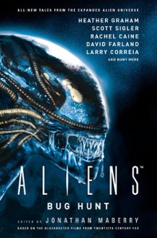 aliens: bug hunt (ebook)-jonathan maberry-9781785654459