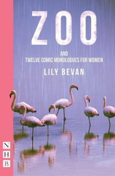 zoo (and twelve comic monologues for women) (nhb modern plays) (ebook)-9781788503259