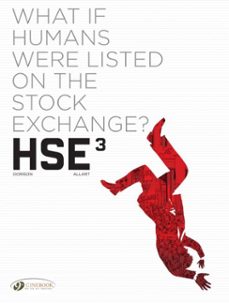 hse - human stock exchange - volume 3 (ebook)-xavier dorison-9781800449459