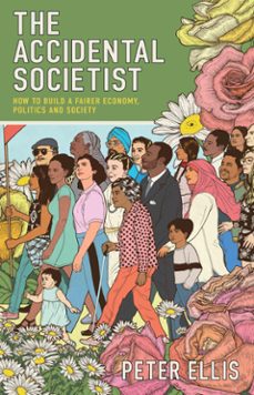 the accidental societist (ebook)-peter ellis-9781803817859