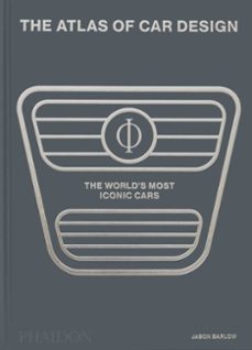 the atlas of car design: the world's most iconic cars-jason barlow-guy bird-9781837290659