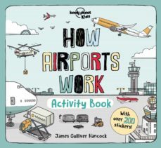 lonely planet how airports work activity book 1 2020-9781838691059