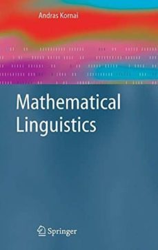 mathematical linguistics-andras kornai-9781846289859