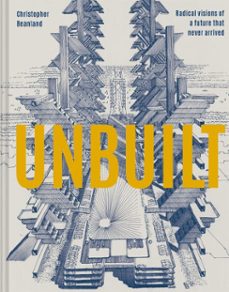 unbuilt-christopher beanland-9781849947459