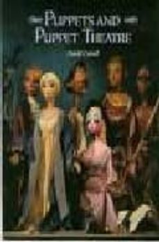 puppets and puppet theatre (ebook)-david currell-9781847977908