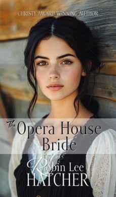 the opera house bride (ebook)-robin lee hatcher-9781962005159