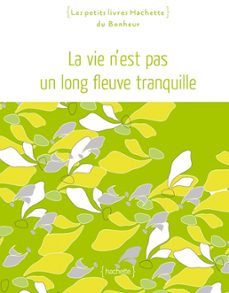 la vie n'est pas un long fleuve tranquille (ebook)-marie borrel-9782012306059