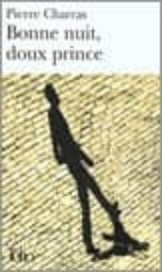 bonne nuit, doux prince-pierre charras-9782070349159
